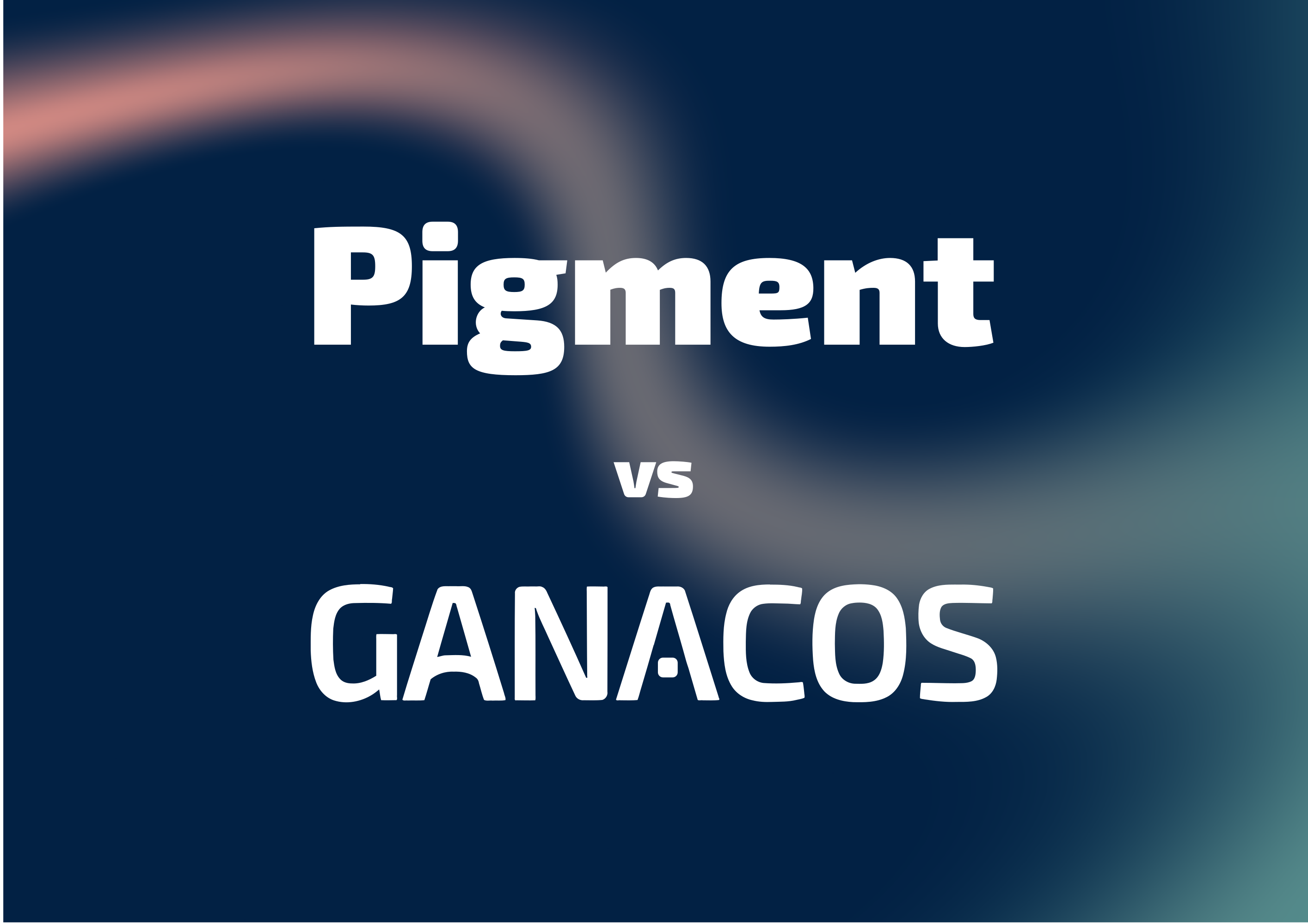 Pigment vs Ganacos