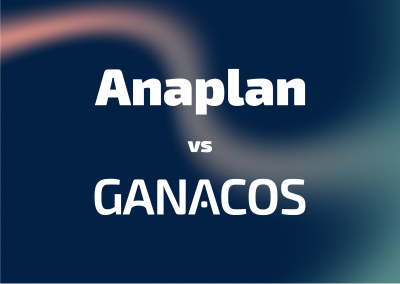 Anaplan vs Ganacos : votre cœur balance ? Les clés pour choisir votre prochain outil de planification