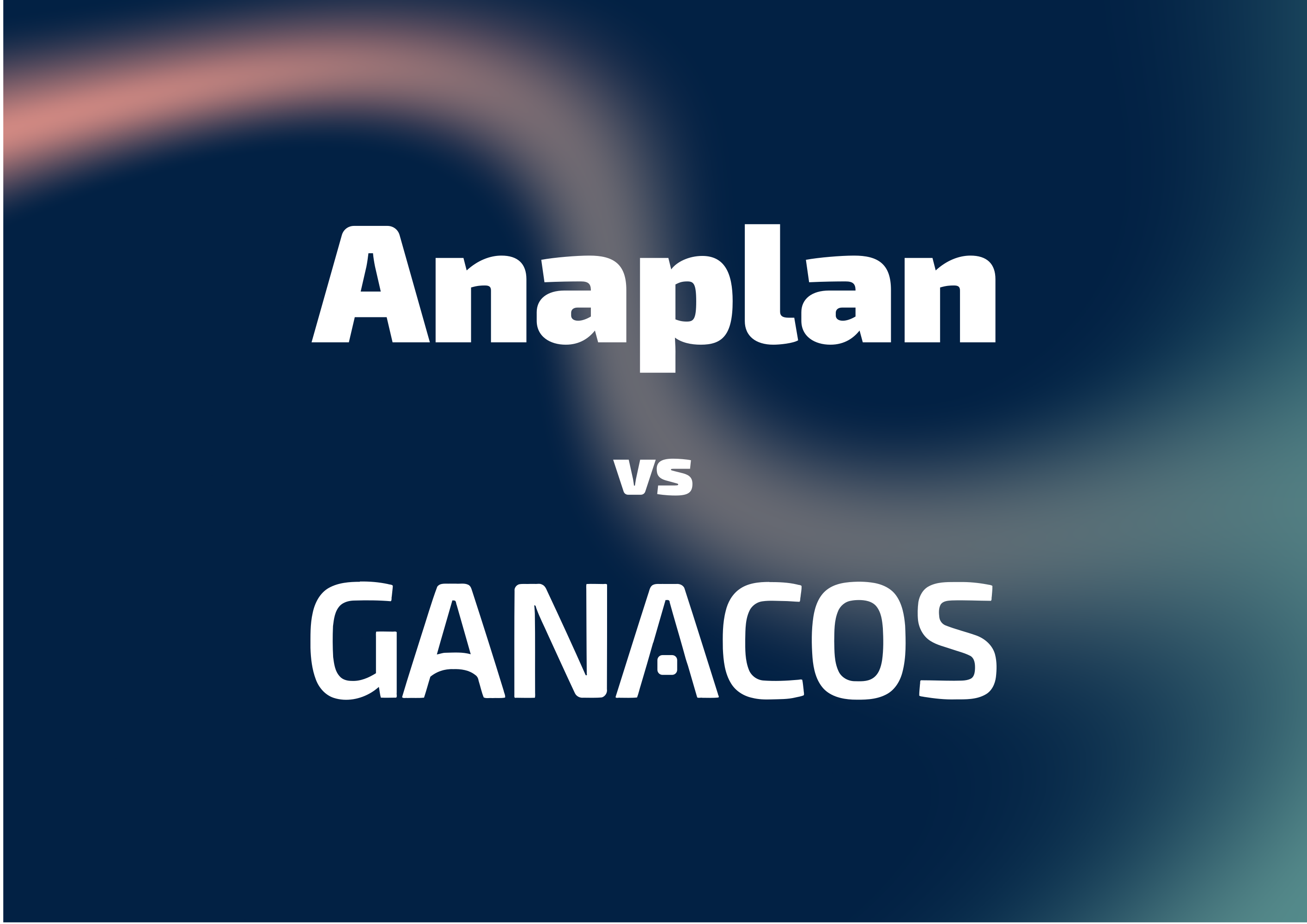 Anaplan vs Ganacos